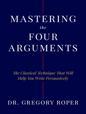 cover image of Mastering the Four Arguments